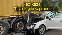 Feci kaza! Tıra ok gibi saplandı!