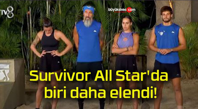 Survivor All Star’da biri daha elendi!