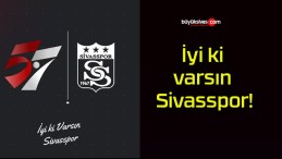 İyi ki varsın Sivasspor!