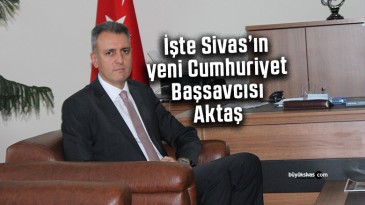 Sivas Cumhuriyet Başsavcısı Mehmet Akif Aktaş Kimdir?