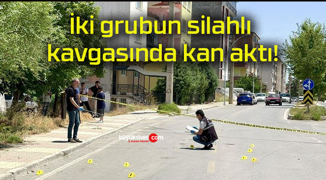 İki grubun silahlı kavgasında kan aktı!