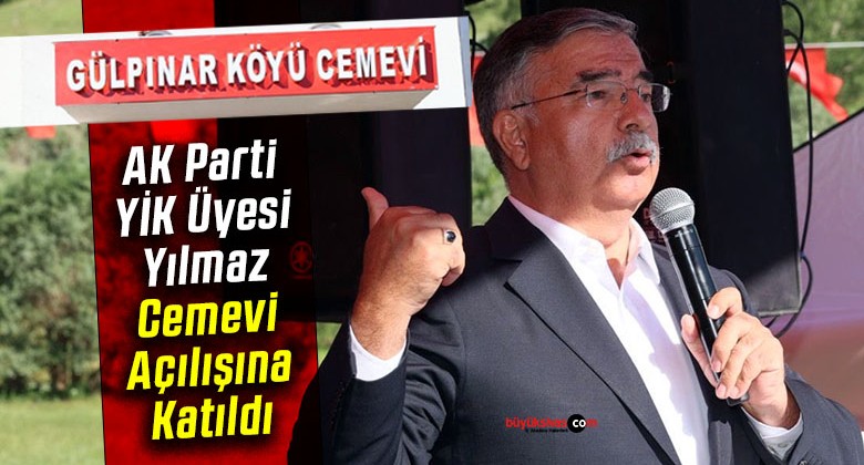 AK Parti YİK Üyesi İsmet Yılmaz Sivas’ta Cemevi Açtı