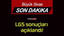 LGS sonuçları açıklandı!