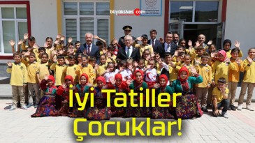 İyi Tatiller Çocuklar!