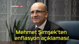Mehmet Şimşek’ten enflasyon açıklaması!