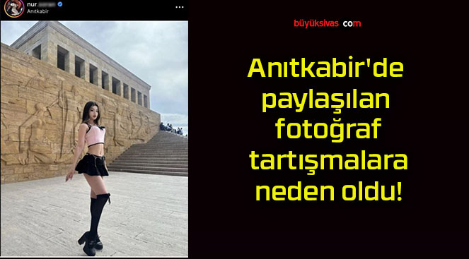 Anıtkabir’de paylaşılan fotoğraf tartışmalara neden oldu!