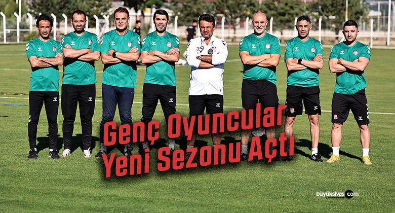 Sivasspor’da Genç Oyuncular Yeni Sezonu Açtı