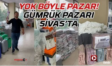 Gümrük Pazarı muhteşem kampanya ile Sivas’tan ayrılıyor