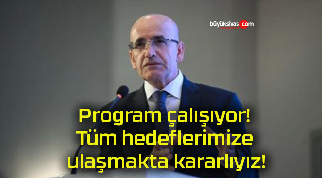 Program çalışıyor! Tüm hedeflerimize ulaşmakta kararlıyız!