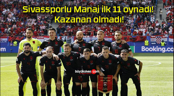 Sivassporlu Manaj ilk 11 oynadı! Kazanan olmadı!