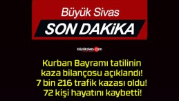 Kurban Bayramı tatilinin kaza bilançosu açıklandı! 7 bin 216 trafik kazası oldu! 72 kişi hayatını kaybetti!