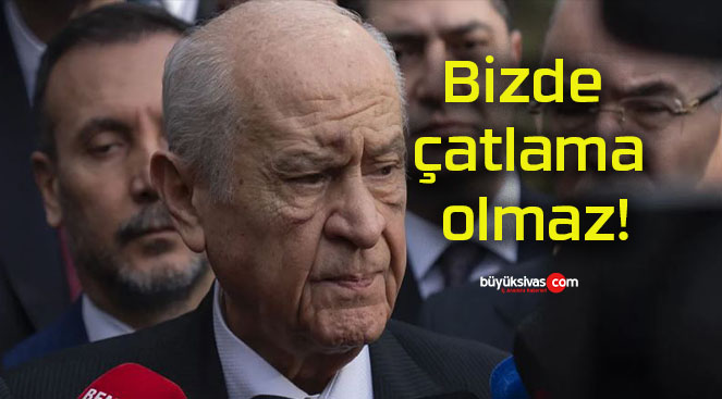 Bizde çatlama olmaz!