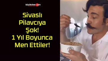 Sivaslı Pilavcıya Şok! 1 Yıl Boyunca Men Ettiler!