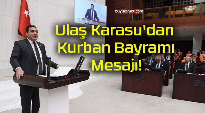 Ulaş Karasu’dan Kurban Bayramı Mesajı!