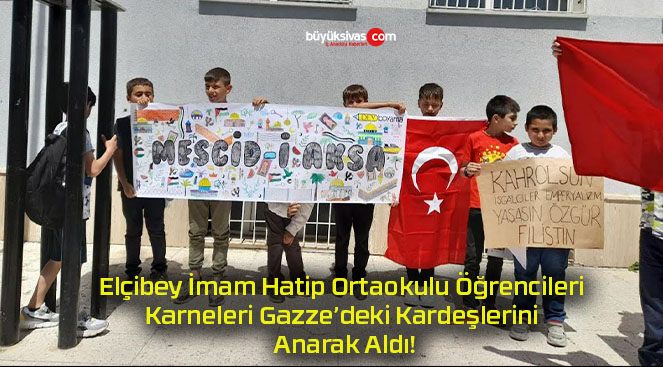 Elçibey İmam Hatip Ortaokulu Öğrencileri Karneleri Gazze’deki Kardeşlerini Anarak Aldı!