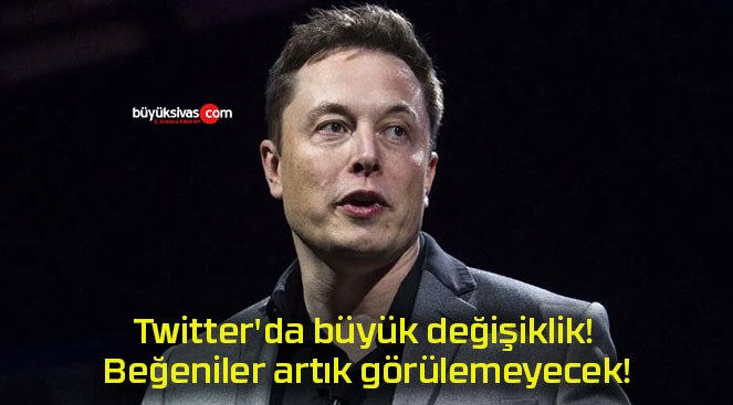 Twitter’da büyük değişiklik! Beğeniler artık görülemeyecek!