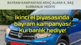 İkinci el piyasasında bayram kampanyası! Kurbanlık hediye!