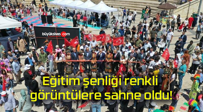 Eğitim şenliği renkli görüntülere sahne oldu!