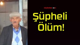 Şüpheli Ölüm!