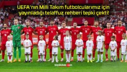 UEFA’nın Milli Takım futbolcularımız için yayınladığı telaffuz rehberi tepki çekti!