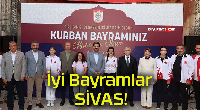 İyi Bayramlar SİVAS!