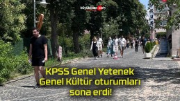 KPSS Genel Yetenek-Genel Kültür oturumları sona erdi!