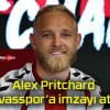 Alex Pritchard Sivasspor’a imzayı attı!