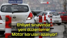 Ehliyet sınavında yeni düzenleme! Motor soruları azalıyor!