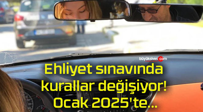 Ehliyet sınavında kurallar değişiyor! Ocak 2025’te…