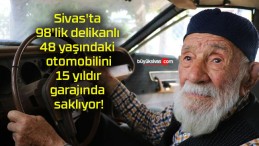 Sivas’ta 98’lik delikanlı 48 yaşındaki otomobilini 15 yıldır garajında saklıyor!