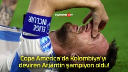 Copa America’da Kolombiya’yı deviren Arjantin şampiyon oldu!