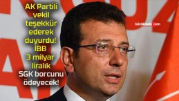 AK Partili vekil teşekkür ederek duyurdu! İBB 3 milyar liralık SGK borcunu ödeyecek!