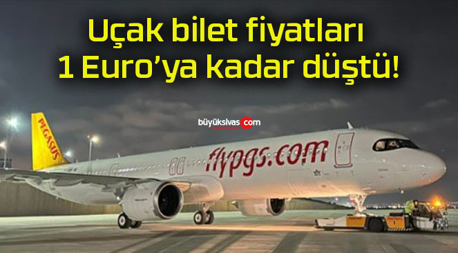 Uçak bilet fiyatları 1 Euro’ya kadar düştü!