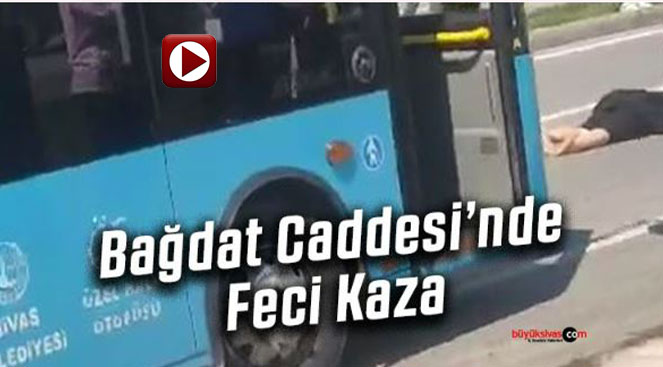 Sivas’ta Feci Kaza!