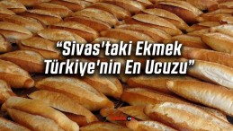 SESOB Başkanı Hakan Demirgil Sivas’taki Ekmek Türkiye’nin En Ucuzu Dedi