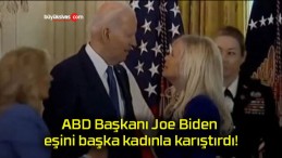 ABD Başkanı Joe Biden eşini başka kadınla karıştırdı!