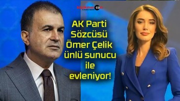 AK Parti Sözcüsü Ömer Çelik ünlü sunucu ile evleniyor!
