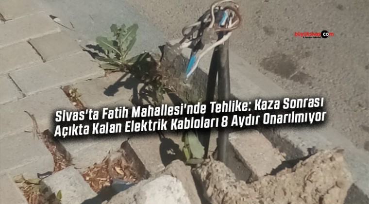 Sivas’ta Fatih Mahallesi’nde Tehlike Saçan Elektrik Kabloları