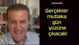 Gerçekler mutlaka gün yüzüne çıkacak!