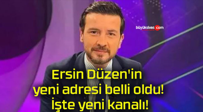 Ersin Düzen’in yeni adresi belli oldu! İşte yeni kanalı!