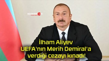 İlham Aliyev UEFA’nın Merih Demiral’a verdiği cezayı kınadı!