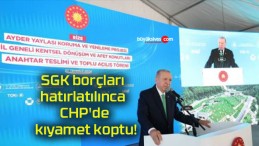 SGK borçları hatırlatılınca CHP’de kıyamet koptu!