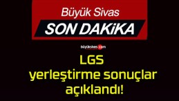 LGS yerleştirme sonuçlar açıklandı!