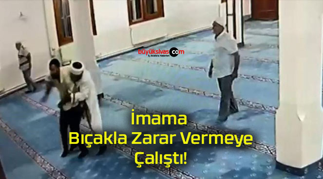 İmama Bıçakla Zarar Vermeye Çalıştı!