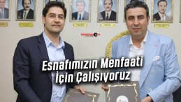 Esnafımızın Menfaati İçin Çalışıyoruz