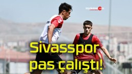 Sivasspor pas çalıştı!