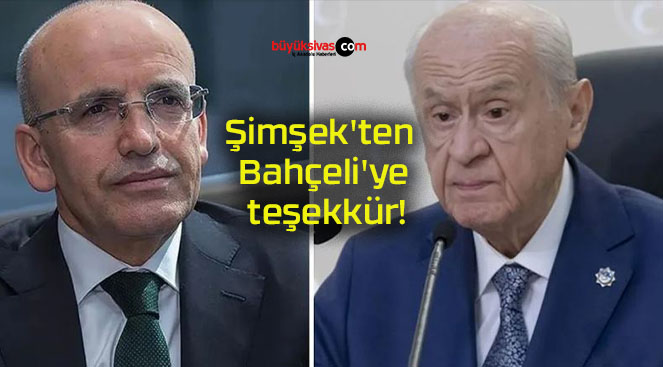 Şimşek’ten Bahçeli’ye teşekkür!