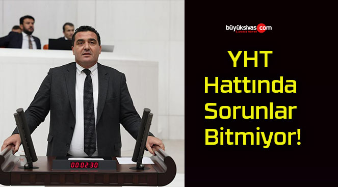 YHT Hattında Sorunlar Bitmiyor!