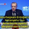 Cumhurbaşkanı Erdoğan’dan Netanyahu’nun Amerika’da ayakta alkışlanmasına tepki!
