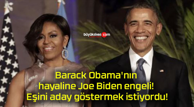 Barack Obama’nın hayaline Joe Biden engeli! Eşini aday göstermek istiyordu!